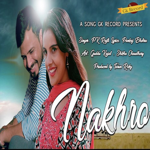 Nakhro by Sharwan Balmbhiy, Ruppan Malik - Download on PagalFree