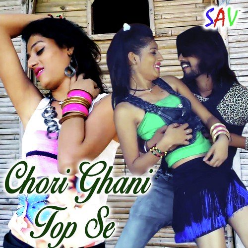 Chori Ghani Top Se by Raj Lohiya, Harendra Nagar - Download on PagalFree