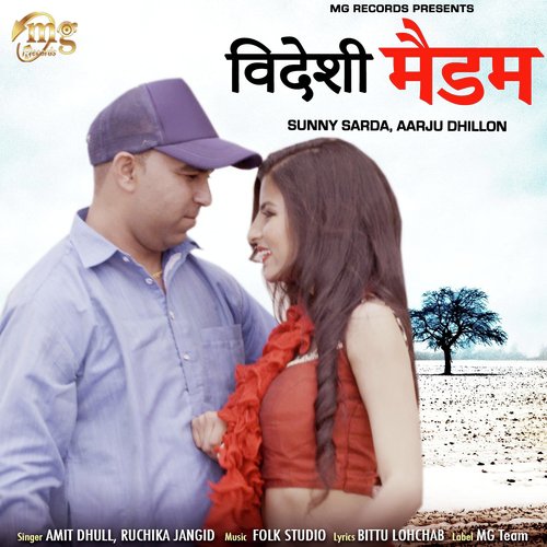 Videshi Madam by Amit Dhull, Ruchika Jangid, Sunny Sarda, Aarju Dhillon - Download on PagalFree