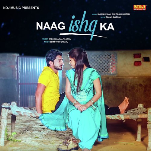 Mere Naag Ishq Ka by Mukesh Fouji, Gori Rani - Download on PagalFree