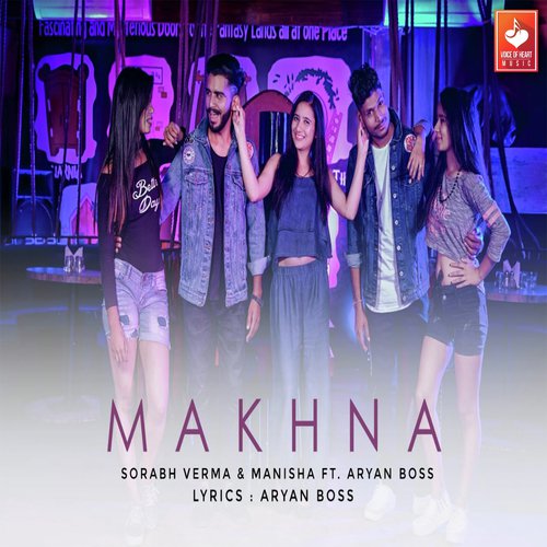 Makhna by Kavi Singh - Download on PagalFree