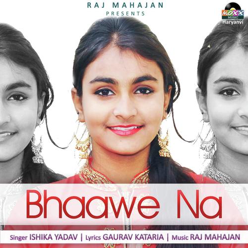 Bhaawe Na by Ragnish Pundrkiya - Download on PagalFree