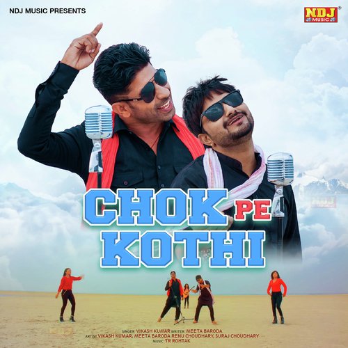 Chok Pe Kothi by Vikas Kumar - Download on PagalFree
