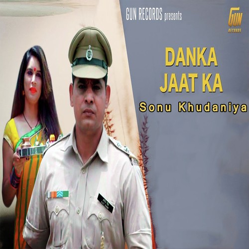 Danka Jaat Ka by Sonu Khudaniya - Download on PagalFree