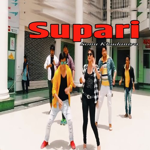 Supari by Sonu Khudaniya - Download on PagalFree