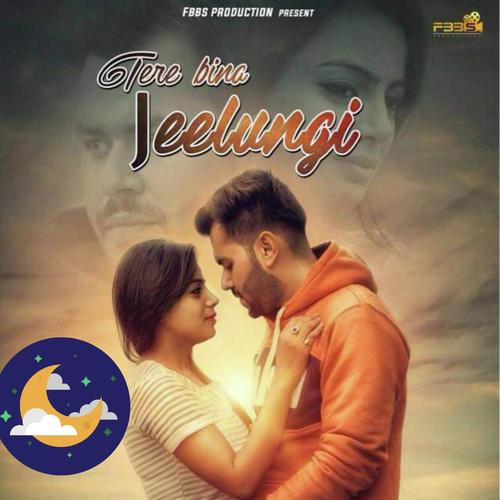 Tere Bina Jeelungi (feat. Janvi Gupta) (Doctorz Beat) by Yogesh Haripuriya - Download on PagalFree