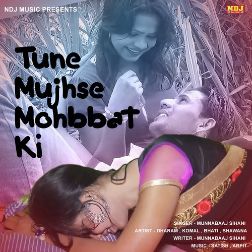 Tune Mujhse Mohabbat Ki by Munna Baaz Sihani - Download on PagalFree