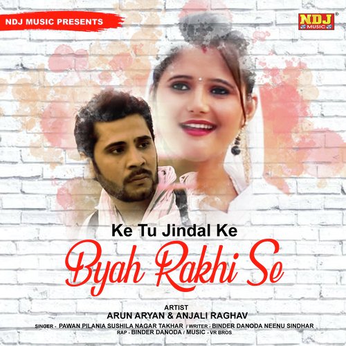 Ke Tu Jindal Ke Byah Rakhi Se by SB Surjeet, Sushila Takhar - Download on PagalFree