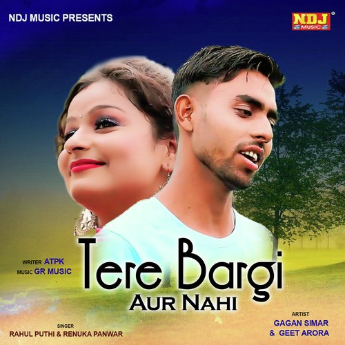 Tere Bargi Aur Nahi by Rahul Puthi, Renuka Panwar - Download on PagalFree