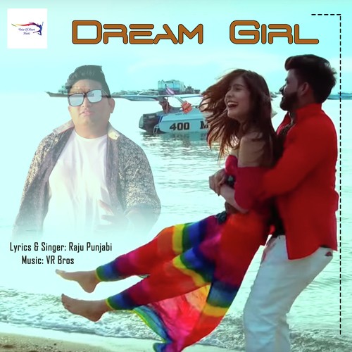Dream Girl by Raju Punjabi, Sushila Takhar - Download on PagalFree