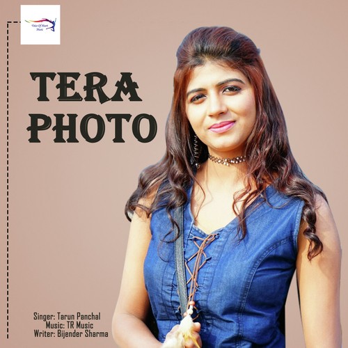 Tera Photo by Tarun Panchal (TR Music) - Download on PagalFree