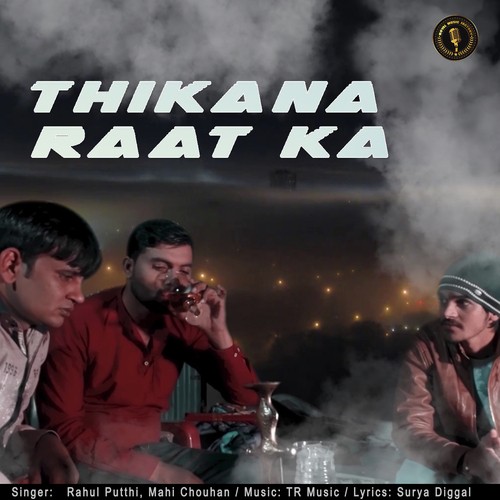 Thikana Raat Ka by Rahul Puthi, Mahi Chouhan - Download on PagalFree
