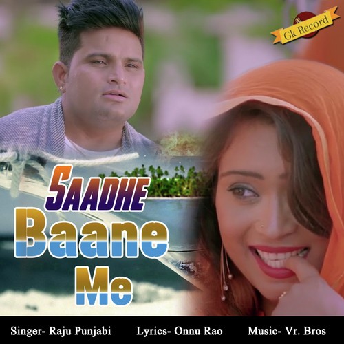 Saadhe Baane Me by Raju Punjabi, Sheenam Katholic - Download on PagalFree