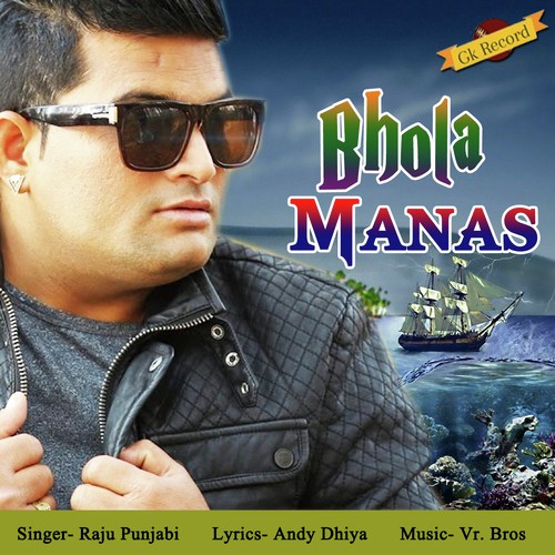 Bhola Manas by Raju Punjabi, Sheenam Katholic - Download on PagalFree