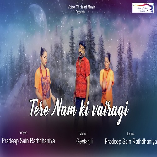 Tere Nam Ki Vairagi by Pradeep Sain Rathdhaniya - Download on PagalFree