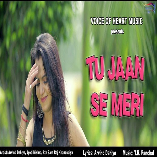 Tu Jaan Se Meri by TR Panchal - Download on PagalFree