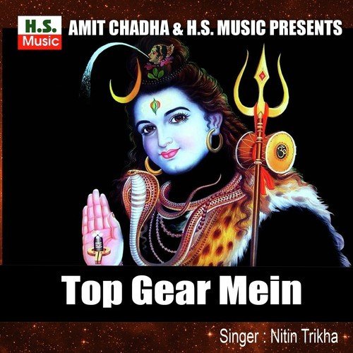 Top Gear Mein by Nitin Trikha - Download on PagalFree