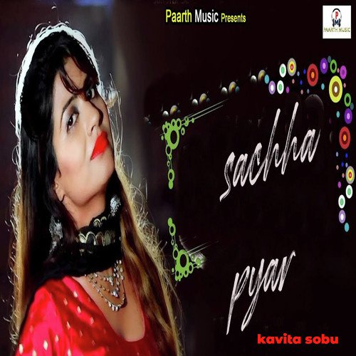 Sachha Pyar by Kavita Sobu - Download on PagalFree