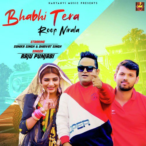 Bhabhi Tera Roop Nirala by Sheenam Katholic, Raju Punjabi - Download on PagalFree
