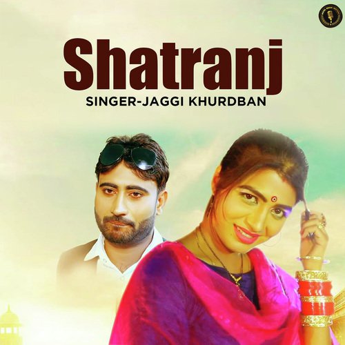 Shatranj by Jaggi Khurdban - Download on PagalFree