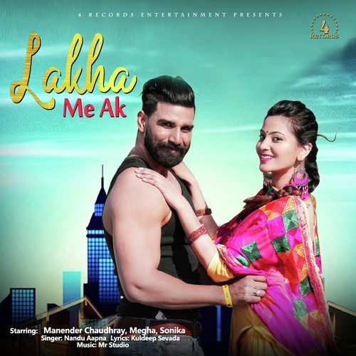 Lakha Me Ak by Sheenam Katholic, Ranvir Kundu - Download on PagalFree