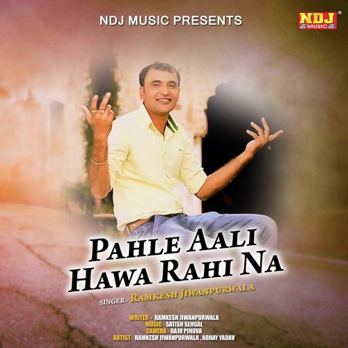 Pahle Aali Hawa Rahi Na by Raju Dhigalia - Download on PagalFree
