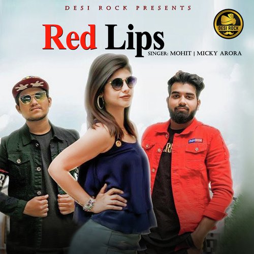 Red Lips by Mohit, Micky Arora - Download on PagalFree