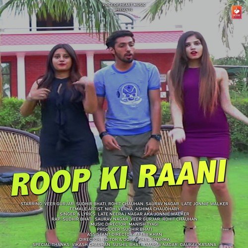 Roop Ki Raani by Late Neeraj Nagar Aka Jonnie Walker - Download on PagalFree