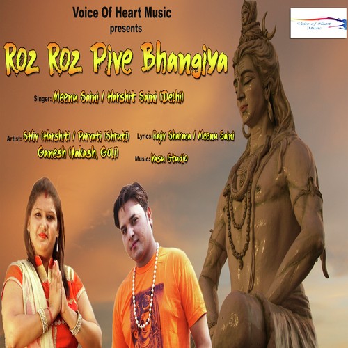 Roz Roz Pive Bhangiya by Harshit Saini, Meenu Saini - Download on PagalFree