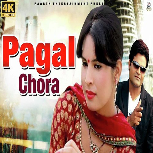 Pagal Chora by Suren Namdev, Vandna Jangir - Download on PagalFree
