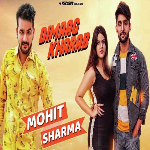 Dimaag Kharab by Mohit Sharma - Download on PagalFree