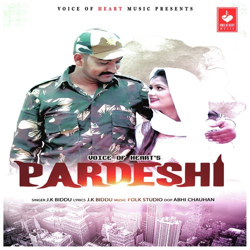Pardeshi by J.K Biddu - Download on PagalFree