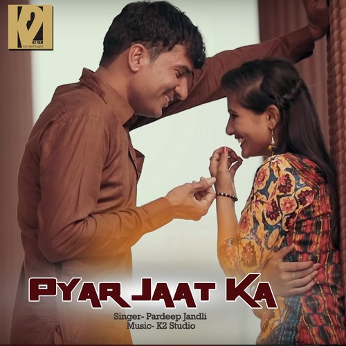 Pyar Jaat Ka by Pardeep Jandii - Download on PagalFree