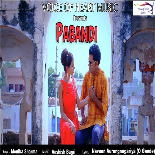 Pabandi by Monika Sharma - Download on PagalFree