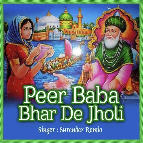 Peer Kare Sab Man Ki Puri by Surender Romio - Download on PagalFree