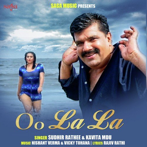 Oo La La by Sudhir Rathee, Kavita MDU - Download on PagalFree