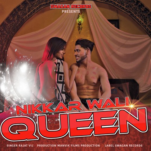 Nikkar Wali Queen by Rajat Vij - Download on PagalFree