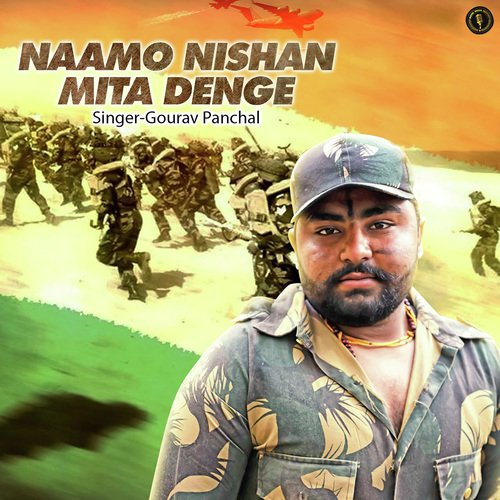 Naamo Nishan Mita Denge by Gourav Panchal - Download on PagalFree