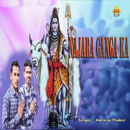 Najara Ganga Ka by Hansraj Thakur - Download on PagalFree