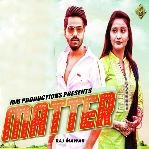 Matter by Raj Mawer - Download on PagalFree