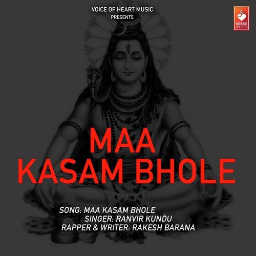 Maa Kasam Bhole by Ranvir Kundu - Download on PagalFree