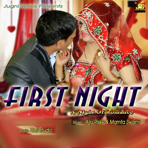 First Night by Mohit Sharma, Anjali - Download on PagalFree