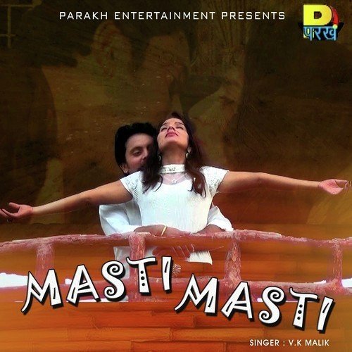 Masti Masti by Vikas Malik - Download on PagalFree