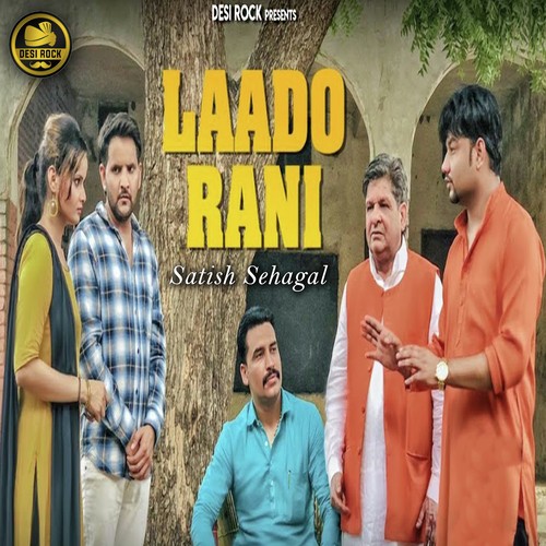 Laado Rani by Satish Sehagal - Download on PagalFree