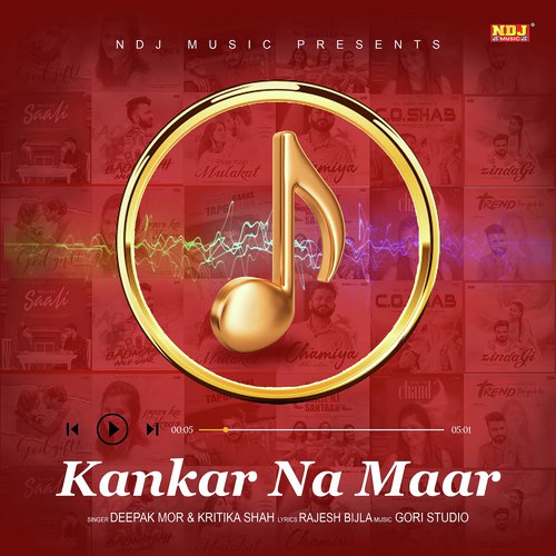 Kankar Na Maar by Deepak Mor, Kritika Shah - Download on PagalFree