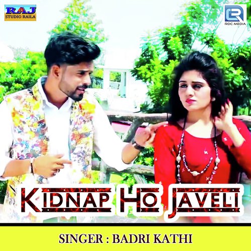 Kidnap Ho Javeli by Badri Kathi - Download on PagalFree