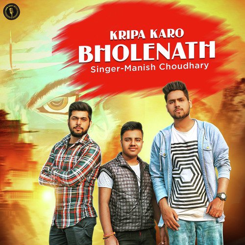 Kripa Karo Bholenath by Manish Choudhary - Download on PagalFree