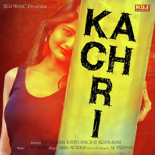 Kachri by Ashu Morkhi - Download on PagalFree