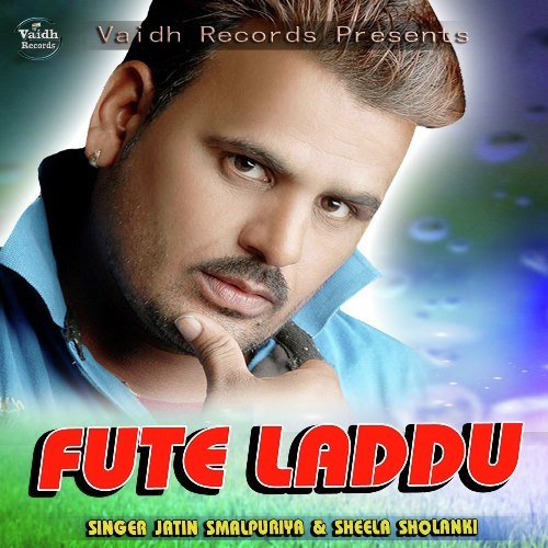 Fute Laddu by Sachin Boomker, Ruchika Jangir - Download on PagalFree
