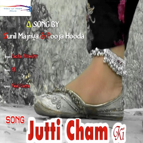 Jutti Cham Ki by Sachin Boomkerr - Download on PagalFree